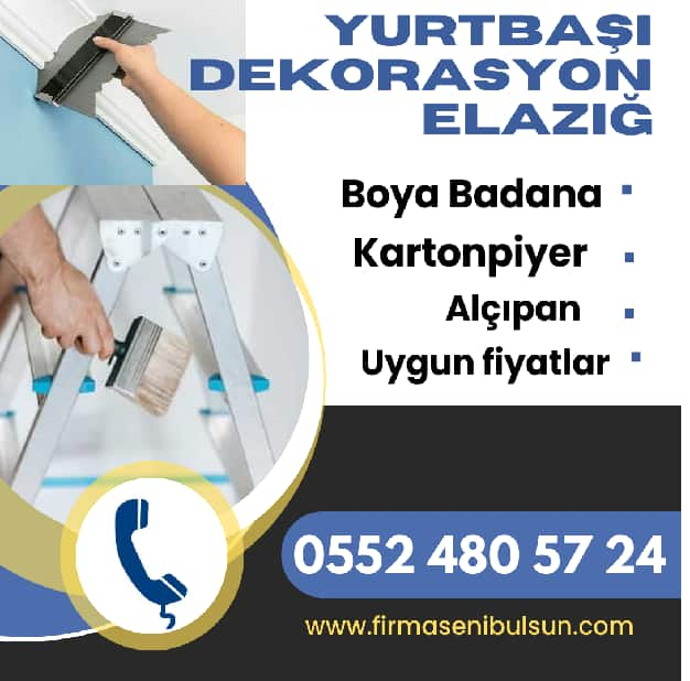 Yurtbaşı dekorasyon Elazığ